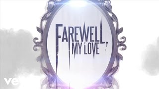 Farewell, My Love - Mirror, Mirror (Lyric Video)