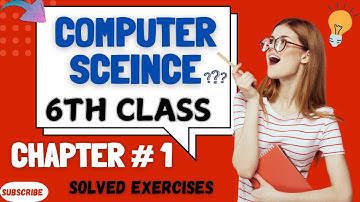 Computer Science 6 Chapter 1 Solved Exercise - ICT Fundamentals - Complete Exercise Solution