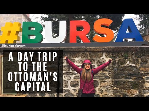 BURSA | A Day Trip to Ottoman's Capital