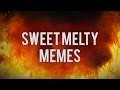 Tmabird  sweet melty memes lyric