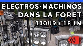 TOURNAGE DE NUIT DANS UNE FORET - 1 JOUR / 1 FILM - Electros Machinos by CINEASTUCES 50,137 views 7 years ago 8 minutes, 3 seconds