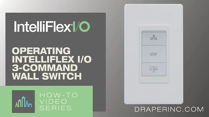 How-To Video: Operating IntelliFlex I/O 3-Command Wall Switch