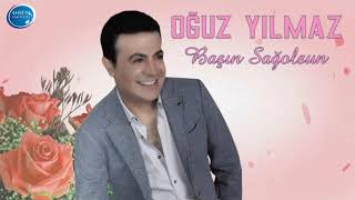 Oğuz Yılmaz - Başın Sağolsun Resimi