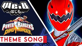Power Rangers Dino Thunder - Opening Theme | Cover by We.B