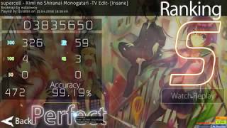 supercell - Kimi no Shiranai Monogatari -TV Edit- [Insane] 99.19% FC 129pp