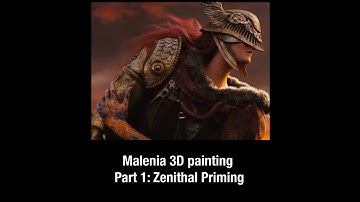 Malenia 3D Painting Part 1 Zenithal Priming