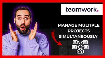 How To Manage Multiple Projects Simultaneously On TEAMWORK.COM (Full 2025 Guide)