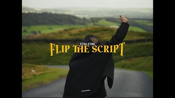 Yung Fume - FLIP THE SCRIPT (Official Music Video)