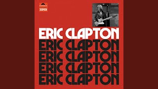 Video thumbnail of "Eric Clapton - Let It Rain (Eric Clapton Mix)"