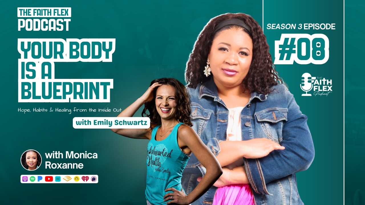 Your Body Is a Blueprint: Hope, Habits & Healing with Emily Schwartz | Ep S3 E08