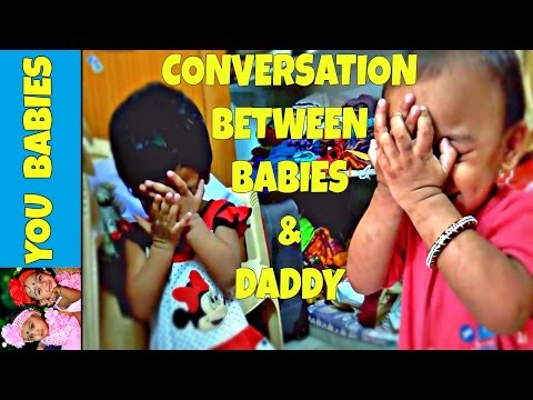 A conversation between babies and daddy