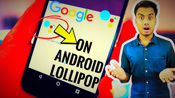 How To Get Google Assistant On Android Lollipop  (No Root ) With 100% Proof