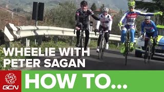 How To Wheelie With Peter Sagan