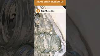How To Open A Stuck Jar Lid
