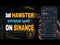 How To Sell Hamster Token On Binance | Sell and Withdraw To Naira