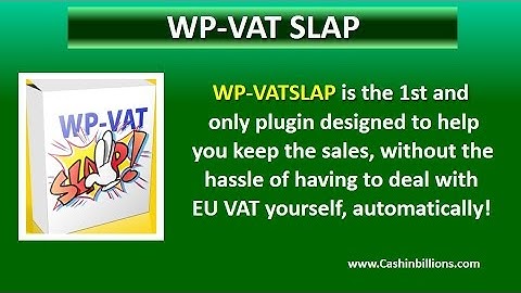 WP-VATSLAP Review | WP-VATSLAP Plugin | EU VAT Laws Compliant Solutions