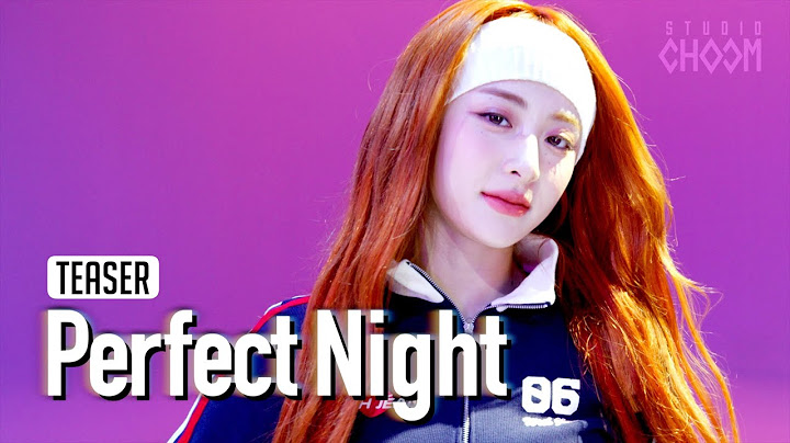 (Teaser) [BE ORIGINAL] LE SSERAFIM(르세라핌) 'Perfect Night' (4K)