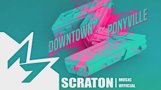 SCRATON - Downtown Ponyville