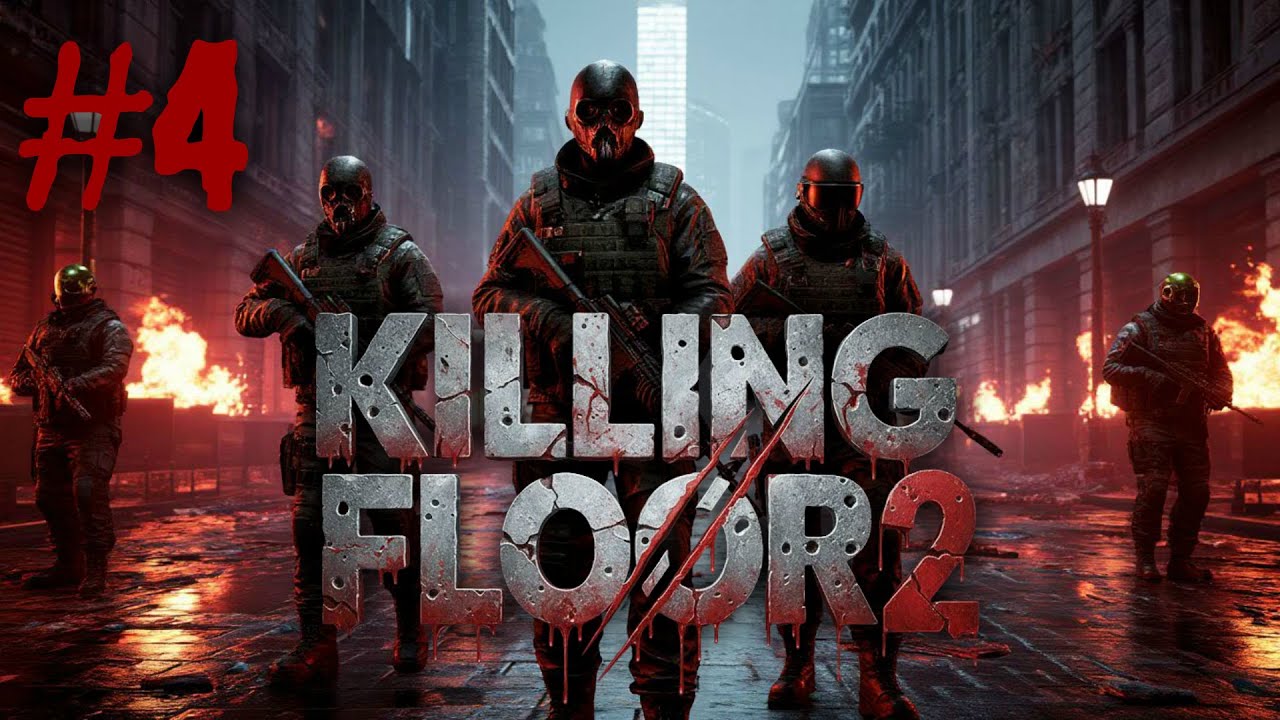 #4 Killing Floor 2 Solo Hard