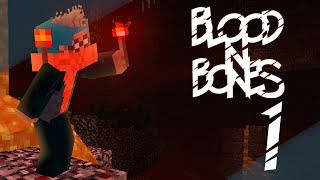 FTB Blood N Bones - Episode 1
