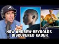 How Andrew Reynolds Discovered Kader And Put Him On Baker
