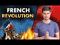 French revolution  why it happened the dark reality  dhruv rathee