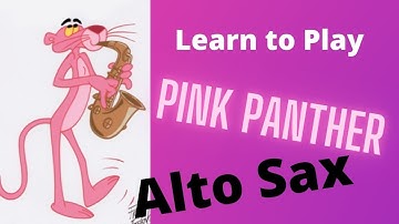 How to play Pink Panther for Alto Saxophone