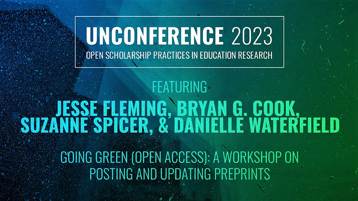 Going Green (Open Access): A Workshop on Posting and Updating Preprints