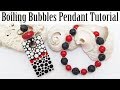 GIVEAWAY: Polymer Clay Project: Boiling Bubbles Pendant Tutorial