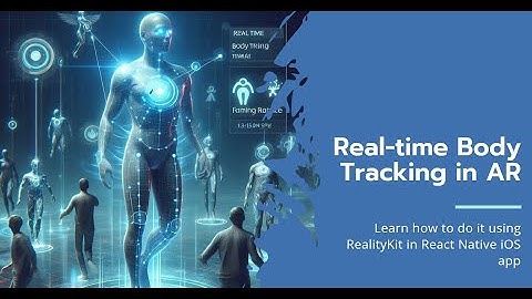 How to do Real time Body Tracking in Augmented Reality using RealityKit in React Native iOS app