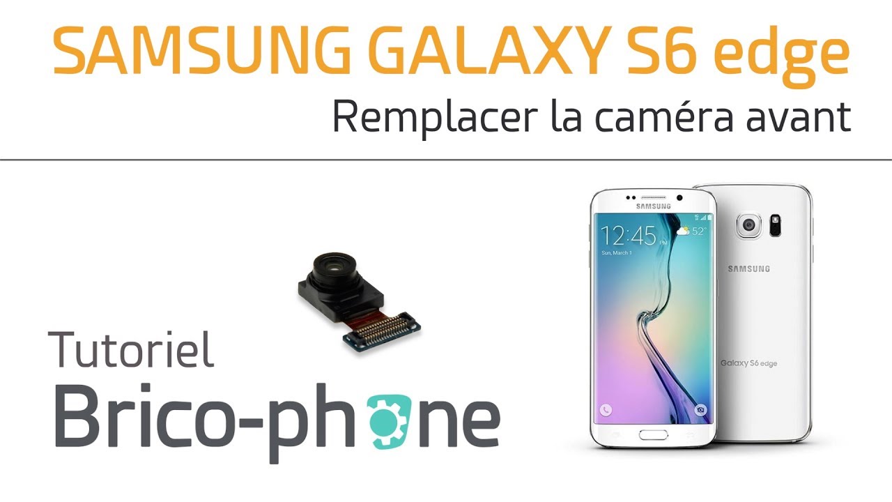 Comment Faire Pour Reparer L'appareil Photo Samsung S6