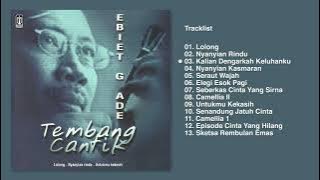 Ebiet G. Ade - Album Tembang Cantik | Audio HQ