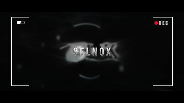 Selnox ✘ Intro | ZerxMotion | how many likes can we hit?