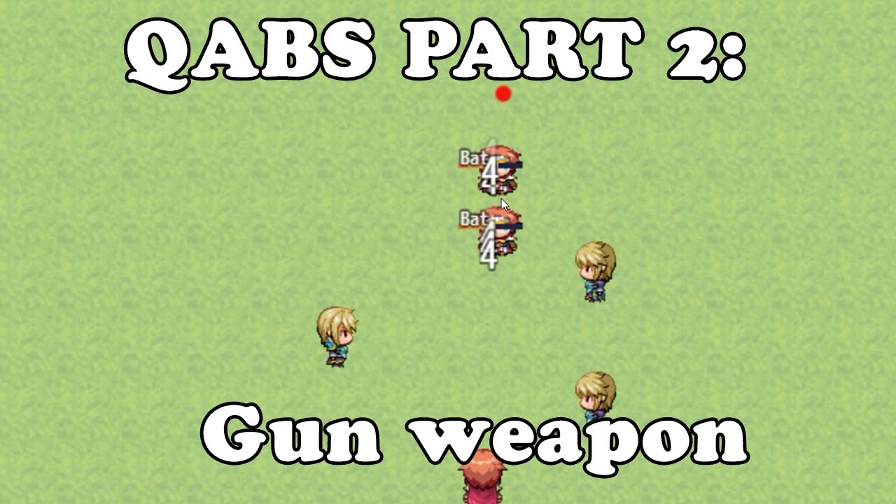 RPG Maker MV: QABS Tutorial Part 2: Gun Weapon and Skill Overrides - YouTube