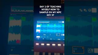 Day 2 of teaching myself how to sample on the mpc key 37 #mpckey37 #mpc #boombap #samplechops #akai