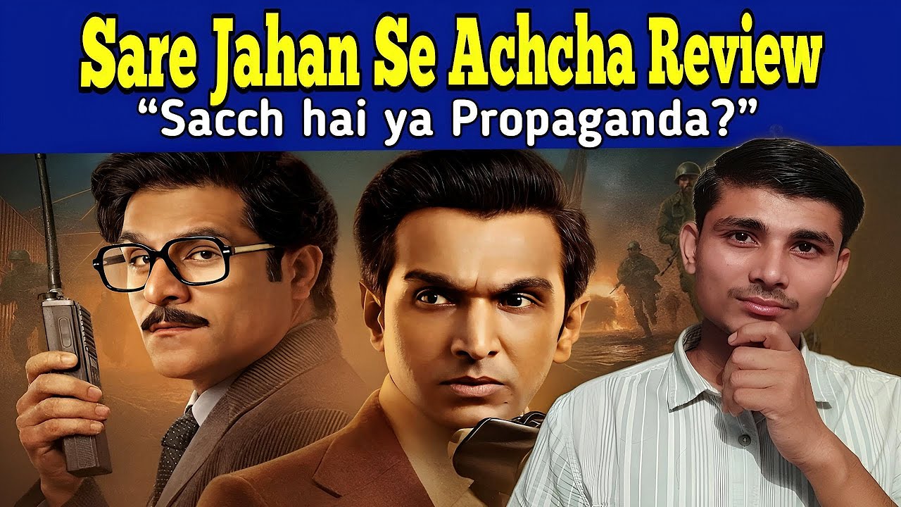 Sare Jahan Se Achcha Webseries Review, Controversy Ya Sachai | It's ...