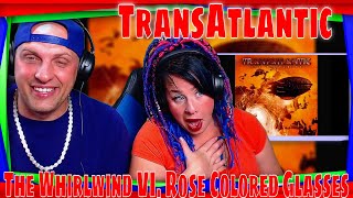 TransAtlantic - The Whirlwind VI. Rose Colored Glasses | THE WOLF HUNTERZ REACTIONS