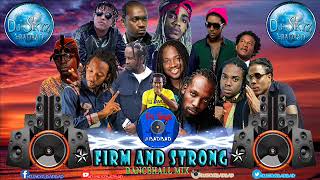 FIRM AND STRONG DANCEHALL MIXTAPE#BADBAD