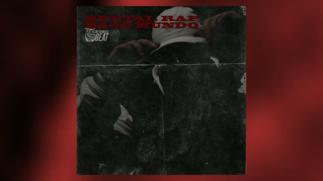 Bajo Mundo X Brutal Rap Prod. Sintrankass Beat