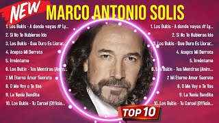 Las 10 mejores canciones de Marco Antonio Solis 2024