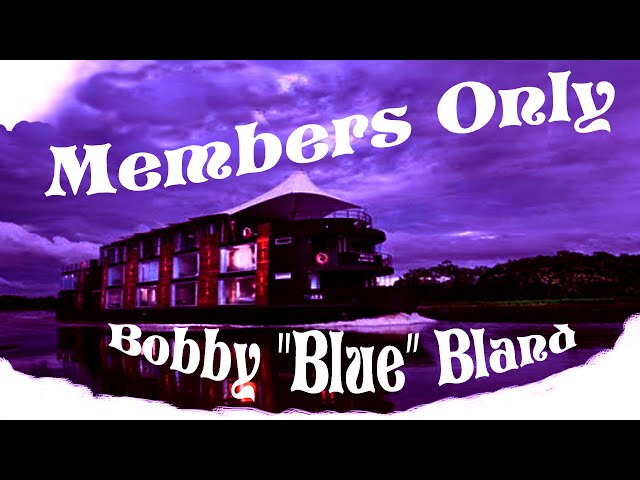 Bobby Blue Bland  - Members Only (Cover Lyric dan Terjemahan) class=