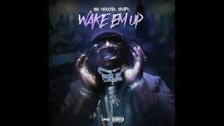 Big Moochie Grape - WAKE EM UP (AUDIO)