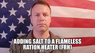 Adding Salt To A Flameless Ration Heater Frh