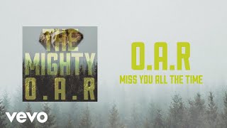 O.A.R. - Miss You All The Time () Resimi