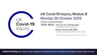 UK Covid 19 Inquiry - Module 8 Hearing - 20 October 2025 PM