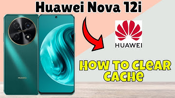 Huawei Nova 12i How to Clear Cache / Temporary Memory  #new