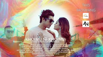 KHOIMU NI KHOIMU | AJIT NINGTHOUJA | SOMA & JELISH | PLATY LAITHANGBAM | OFFICIAL MV PROMO RELEASE