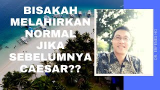 Persalinan Normal Setelah Operasi Caesar