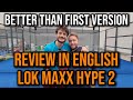 Review Lok Maxx Hype 2 by Mike Yanguas | Crazy insane. Even better than the first version
