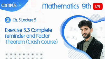 9th Maths Live Lecture 5 Ch. 5 Exercise 5.3 Complete reminder and Factor Theorem (Crash Course)